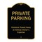 Signmission Designer Series-Private Parking Violators Towed Away Black & Gold, 24" x 18", BG-1824-9918 A-DES-BG-1824-9918 - alternate 1